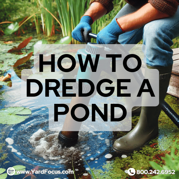 how to dredge a pond